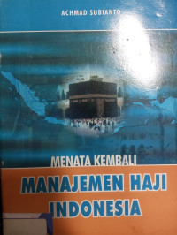 Image of Menata kembali manajemen haji indonesia